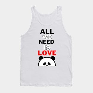 all we need is love Tank Top